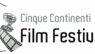 Cinque Continenti Film Festival